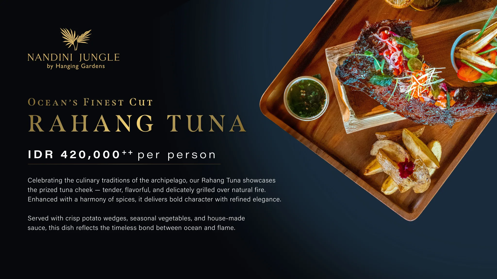 Rahang Tuna dish at Nandini Jungle by Hanging Gardens, served with potato wedges, seasonal vegetables and house-made sauce